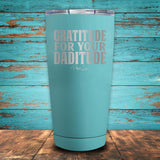 Gratitude for Daditude Coated Drinkware