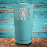 Best Dad Ever Coated Drinkware