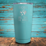 Teachers Save the World Coated Drinkware
