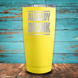 Already Drunk Coated Drinkware