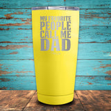 My Favorite People Call Me Dad Coated Drinkware