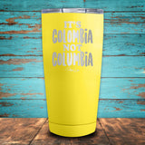It's Colombia Not Columbia Coated Drinkware