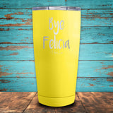 Bye Felicia Coated Drinkware