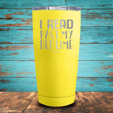 I Read Past My Bedtime Coated Drinkware
