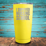 I Survived Nursing School Coated Drinkware