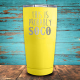 This Is Probably SOCO Coated Drinkware
