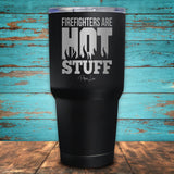 Firefighters Are Hot Stuff Coated Drinkware