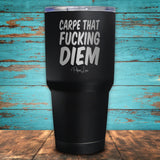 Carpe That Fucking Diem Coated Drinkware
