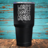 World's Okayest Girlfriend Coated Drinkware