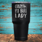Crazy Pit Bull Lady Coated Drinkware