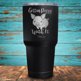 Gettin Piggy With It Coated Drinkware
