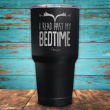 I Read Past My Bedtime Coated Drinkware