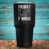 Friday, My Second Favorite F Word Coated Drinkware