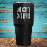 Hot Coffee Cold Heart Coated Tumbler