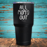 All Mom'd Out Coated Drinkware
