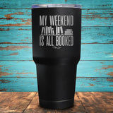 My weekend is all Booked Coated Drinkware