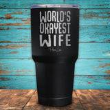 World's Okayest Wife Coated Drinkware