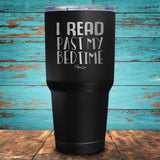 I Read Past My Bedtime Coated Drinkware