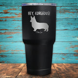 Hey Corgeous Coated Drinkware