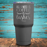 All I Need is Coffee & Lashes Coated Drinkware