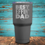 Best EFFIN' Dad Coated Drinkware