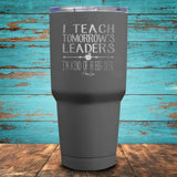 I Teach Tomorrow's Leaders Coated Drinkware