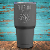 Fluff You Coated Drinkware