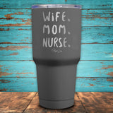 Wife Mom Nurse Coated Drinkware