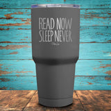 Read Now Sleep Never Coated Drinkware
