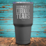 Liberal Tears Coated Drinkware