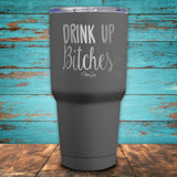 Drink Up Bitches Coated Drinkware