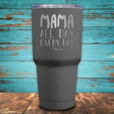 Mama All Day Every Day Coated Drinkware