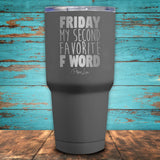 Friday, My Second Favorite F Word Coated Drinkware