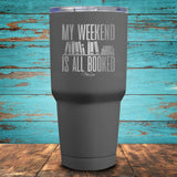 My weekend is all Booked Coated Drinkware