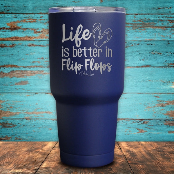 Life Is Better In Flip Flops Coated Drinkware