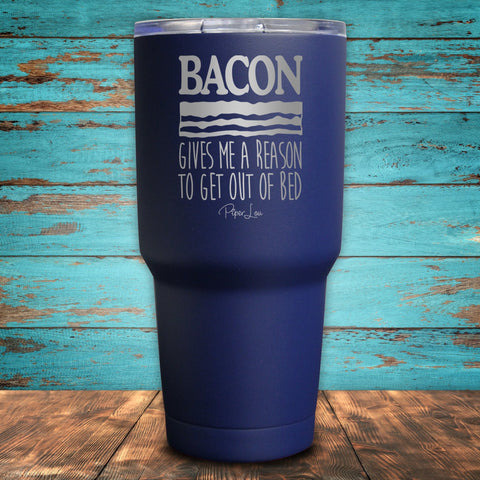 Bacon Gives Me A Reason Coated Drinkware