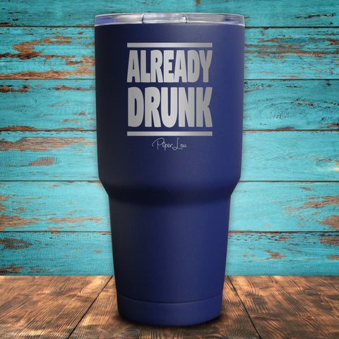 Already Drunk Coated Drinkware