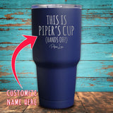 Your Cup (Custom Name) Coated Drinkware 