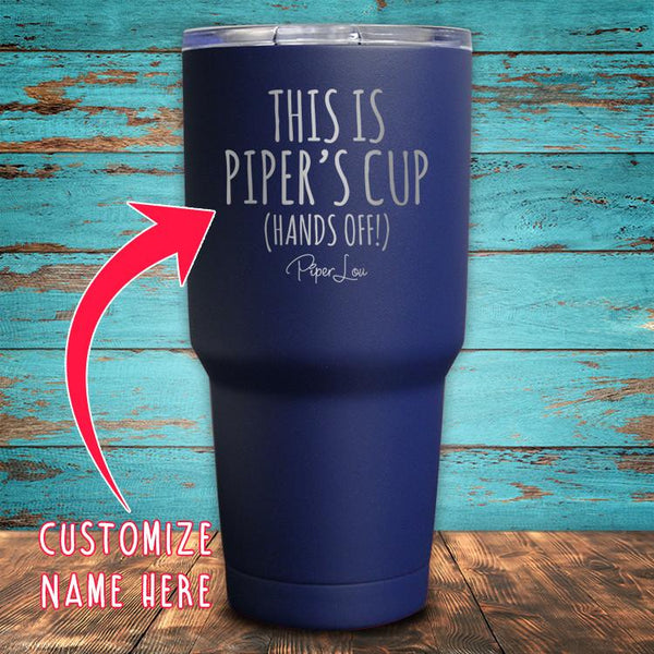 Your Cup (Custom Name) Coated Drinkware 