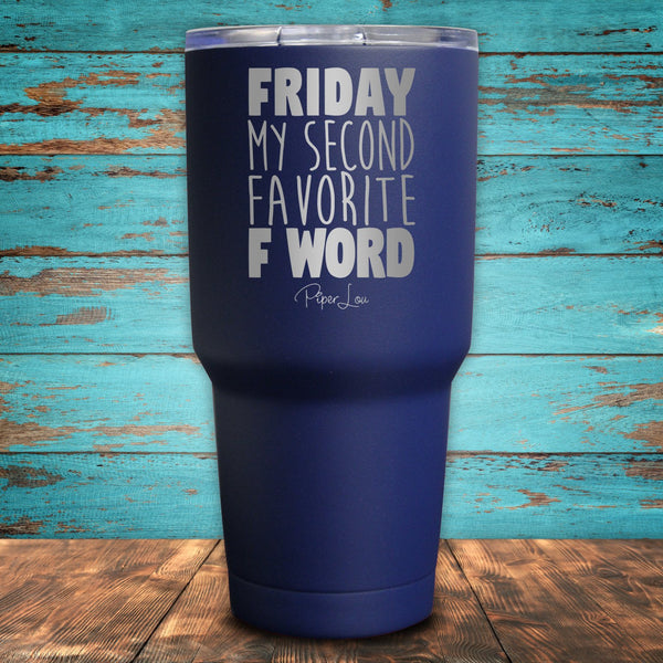 Friday, My Second Favorite F Word Coated Drinkware