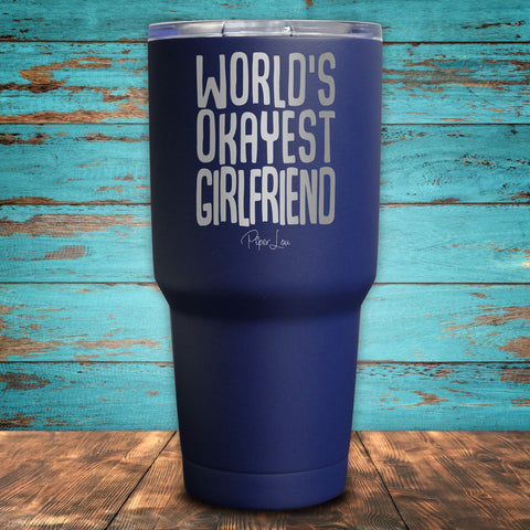 World's Okayest Girlfriend Coated Drinkware