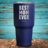 Best Mom Ever Coated Drinkware