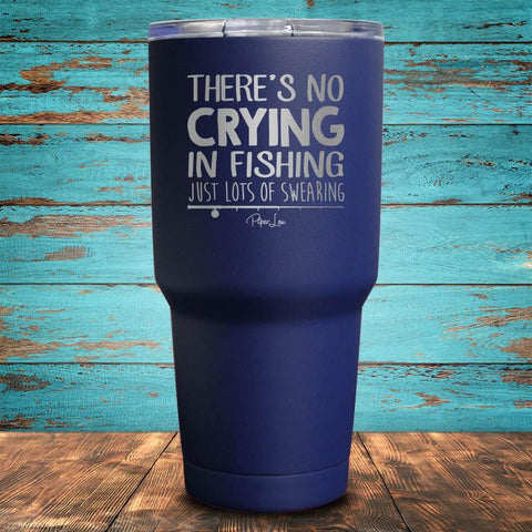 There's No Crying in Fishing Coated Drinkware