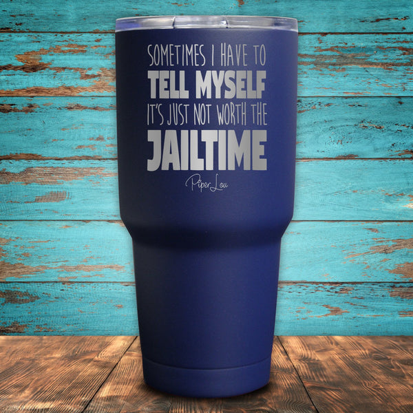 Sometimes I Just Have To Coated Drinkware