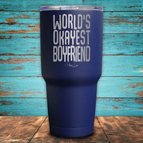 World's Okayest Boyfriend Drinkware