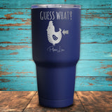 Guess What Chicken Butt Coated Drinkware