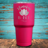 Namastay In Bed Coated Drinkware