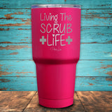 Living The Scrub Life Coated Drinkware