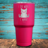 I Do What I Want Cat Coated Drinkware