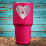 You Had Me At Merlot Coated Drinkware